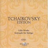 Peter Iljitsch Tschaikowsky - 21 Cello Works; Serenade for Strings Op. 48