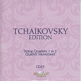 Peter Iljitsch Tschaikowsky - 25 String Quartets No. 1 and No. 2; Quartet Movement