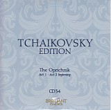 Peter Iljitsch Tschaikowsky - 34-36 The Oprichnik