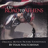 Haik Naltchayan - Off Road To Athens
