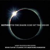 Various artists - Return To The Dark Side Of The Moon / Wish You Were Here Again