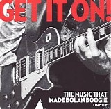 Various artists - Uncut 2011.10 - Get It On! The Music That Made Bolan Boogie