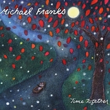 Michael Franks - Time Together