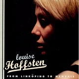 Louise Hoffsten - From LinkÃ¶ping To Memphis