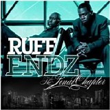 Ruff Endz - The Final Chapter