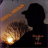 Roshell Anderson - Shadow Of Love