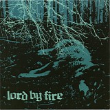 Lord By Fire - Three Sisters Of The Wolves/Tribes Of The Unnamed Beast