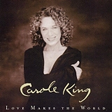 King, Carole - Love Makes The World