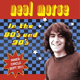 Neal Morse - Inner Circle CD September 2011: Neal Morse in the 80's and 90's