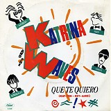 Katrina And The Waves - Que Te Quiero