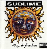 Sublime - 40 Oz. To Freedom