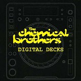 Chemical Brothers - Digital Decks