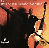 Oscar Pettiford Orchestra - Deep Passion