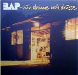BAP - Vun Drinne Noh Drusse (From Inside To Outside)