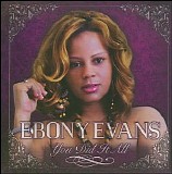 Ebony Evans - You Did It All