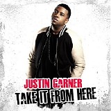 Justin Garner - Take It From Here