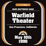 Dave Matthews Band - DMBLive - Live At Warfield Theater, San Francisco, CA, 10.05.1995