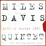 Miles Davis Quintet - Live In Europe 1967: The Bootleg Series, Vol. 1