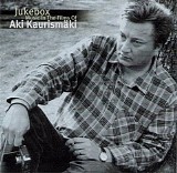 Various artists - Jukebox - Music In The Films Of Aki KaurismÃ¤ki