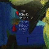 Sir Roland Hanna - Colors from a Giant's Kit