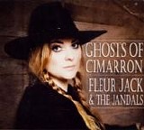 Fleur Jack & The Jandals - Ghosts of Cimarron