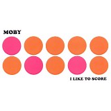 moby - I like to score