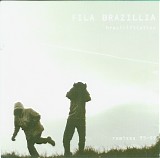 fila brazillia - brazilification (remixes 95-99)