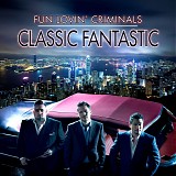 fun lovin' criminals - classic fantastic
