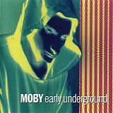 moby - early underground