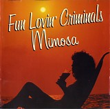 fun lovin' criminals - mimosa
