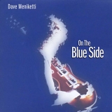 Meniketti - On The Blue Side