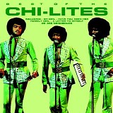 The Chi-Lites - Best Of The Chi-Lites