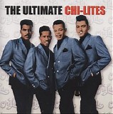 The Chi-Lites - The Ultimate Chi-Lites