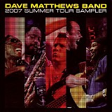 Dave Matthews Band - 2007 Summer Tour Sampler