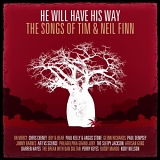 Various artists - He Will Have His Way: Songs of Tim & Neil Finn