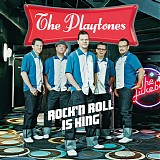 The Playtones - Rock 'N Roll Is King