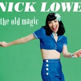 Lowe, Nick (Nick Lowe) - The Old Magic