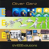 Oliver Ganz - ThrEEEvolutions