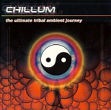 Various artists - Chillum - the ultimate tribal ambient journey