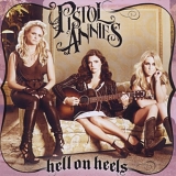 Pistol Annies - Hell On Heels