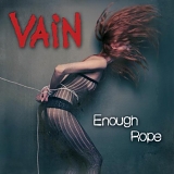 Vain - Enough Rope