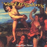 "Weird Al" Yankovic - Headline News