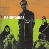 The Dirtbombs - If You Don't Already Have A Look