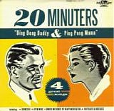 20 Minuters - Ding Dong Daddy & Ping Pong Mama