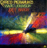 Enrico Pieranunzi, Marc Johnson & Joey Baron - Deep Down