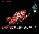 Ian Gillan Band - Clear Air Turbulence - 2 CD Compilation (2)