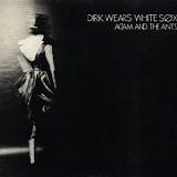 Adam and the Ants - Dirk Wears White Sox (1)