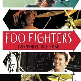 Foo Fighters - Foo Fighters - Everywhere But Home