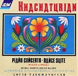 Aram Khachaturian - 07 Piano Concerto; Dance Suite; Waltz; Polka