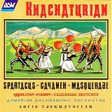 Aram Khachaturian - 01 Gayaneh Suite; Masquerade Suite; Spartacus Suite